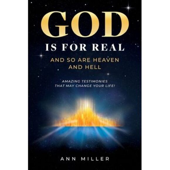 God Is for Real: And So Are Heaven and Hell -- Ann Miller - Picture 1 of 1